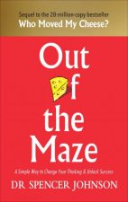 Out Of The Maze A Story About The Power Of Belief