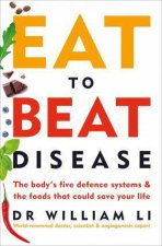 Eat To Beat Disease