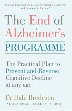 The End Of Alzheimer's Programme by Dale Bredesen