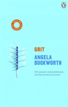 Grit: The Power Of Passion And Perseverance by Angela Duckworth