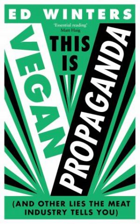 This Is Vegan Propaganda by Ed Winters