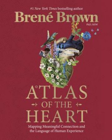 Atlas Of The Heart by Brené Brown