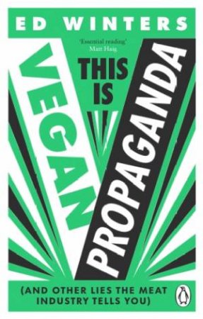 This Is Vegan Propaganda by Ed Winters