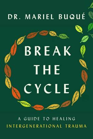 Break the Cycle by Dr Mariel Buqu