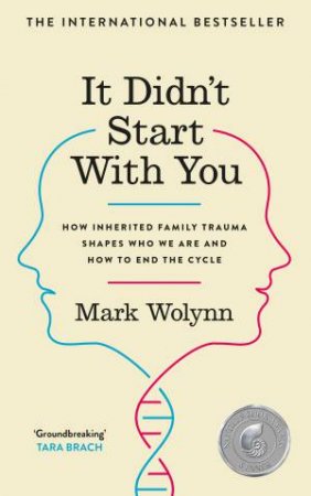 It Didn't Start With You by Mark Wolynn