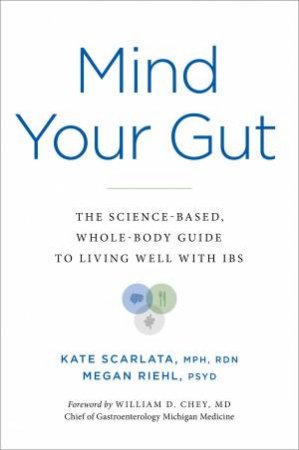 Mind Your Gut by Kate Scarlata & Megan Riehl