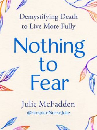 Nothing to Fear by Julie McFadden