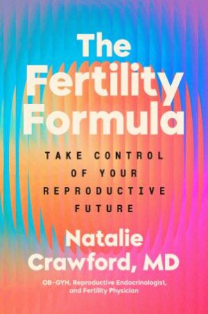 The Fertility Formula by Dr Natalie Crawford