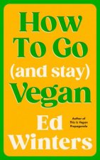 How to Go and Stay Vegan