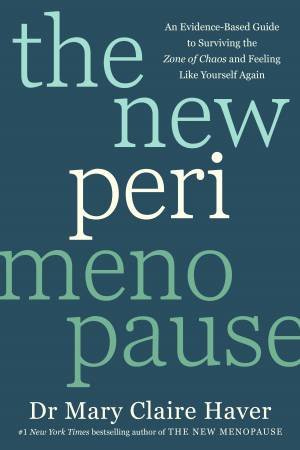 The New Perimenopause by Dr Mary Claire Haver