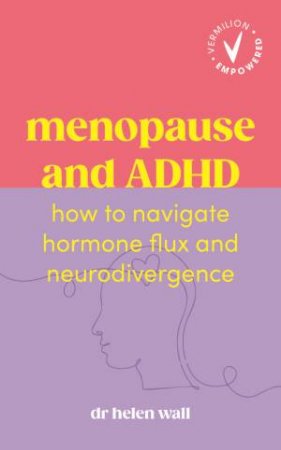 Menopause and ADHD by Dr Helen Wall