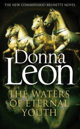 The Waters of Eternal Youth by Donna Leon