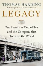 Legacy One Family A Cup Of Tea And The Company That Took On The World