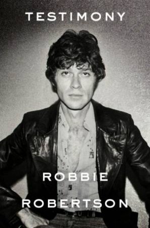 Testimony by Robbie Robertson