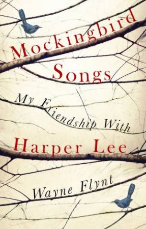 Mockingbird Songs by Wayne Flynt