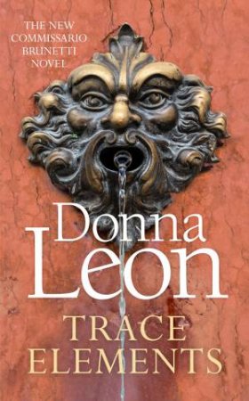 Trace Elements by Donna Leon