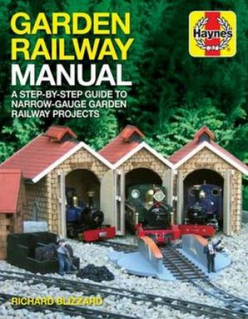 Garden Railway Manual by Bill Bradshaw