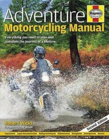 Adventure Motorcycling Manual by Robert Wicks
