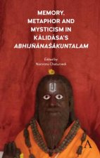 Memory Metaphor And Mysticism In Kalidasas AbhijnanaSakuntalam