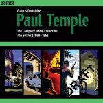 Paul Temple The Complete Radio Collection Volume Three The Sixties 19601968