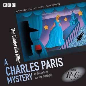 Charles Paris: The Cinderella Killer: BBC Radio 4 full-cast dramatisation by Simon;Front, Jeremy; Brett