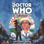 Doctor Who Delta and the Bannermen