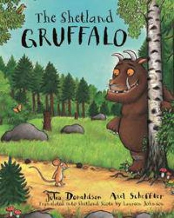 The Shetland Gruffalo by Julia Donaldson & Axel Scheffler 