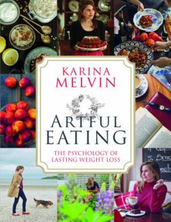 Artful Eating by Karina Melvin