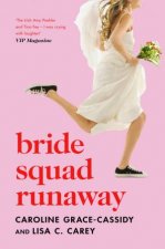 Bride Runaway Squad