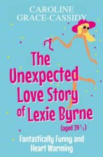 The Unexpected Love Story Of Lexie Byrne Aged 39 12