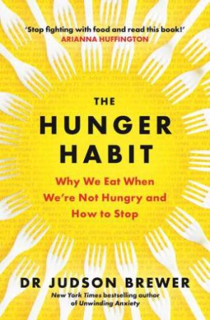 The Hunger Habit by Judson Brewer