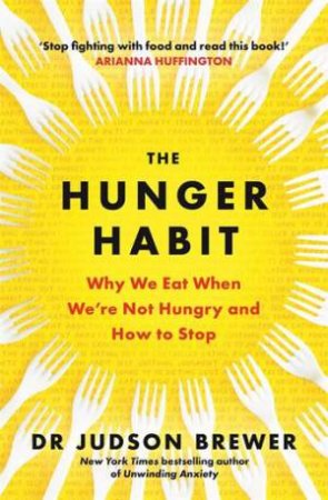 The Hunger Habit by Judson Brewer