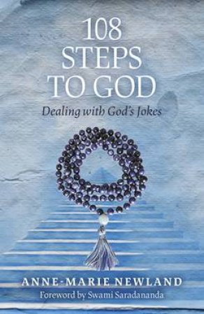 108 Steps To God by Anne-Marie Newland