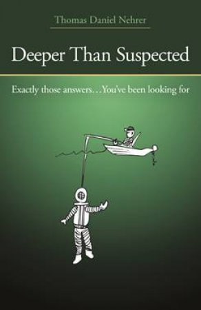 Deeper Than Suspected by Thomas Nehrer