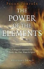 Pagan Portals The Power of the Elements