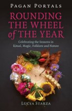 Pagan Portals Rounding The Wheel Of The Year