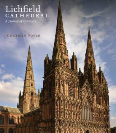 Lichfield Cathedral by Jonathan Foyle