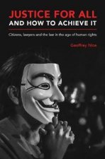 Justice For All And How To Achieve It