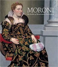 Moroni The Riches Of Renaissance Portraiture