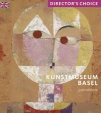 Kunstmuseum Basel Directors Choice