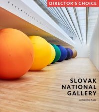 Slovak National Gallery Directors Choice
