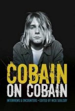 Cobain On Cobain Interviews And Encounters