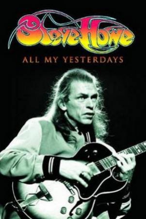 All My Yesterdays by Steve Howe