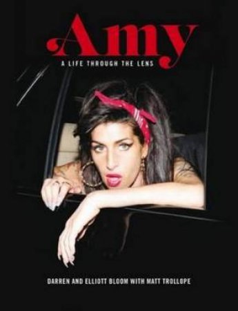 Amy Winehouse: A Life Through A Lens