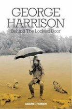George Harrison Behind The Locked Door