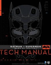 Batman v Superman Dawn of Justice  Tech Manual
