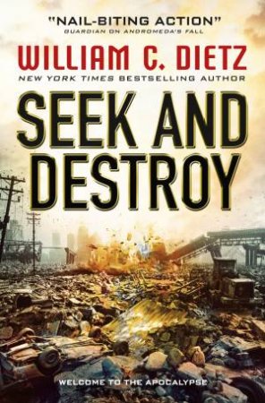 Seek and Destroy by William C. Dietz