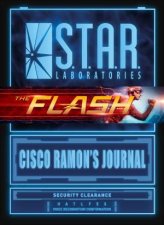 The Flash STAR Labs Cisco Ramons Journal