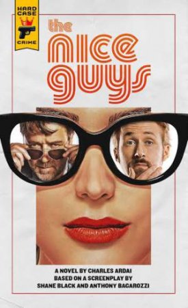The Nice Guys (Official Movie Novelisation) by Richard Aleas