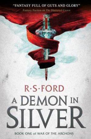 A Demon In Silver by R. S. Ford